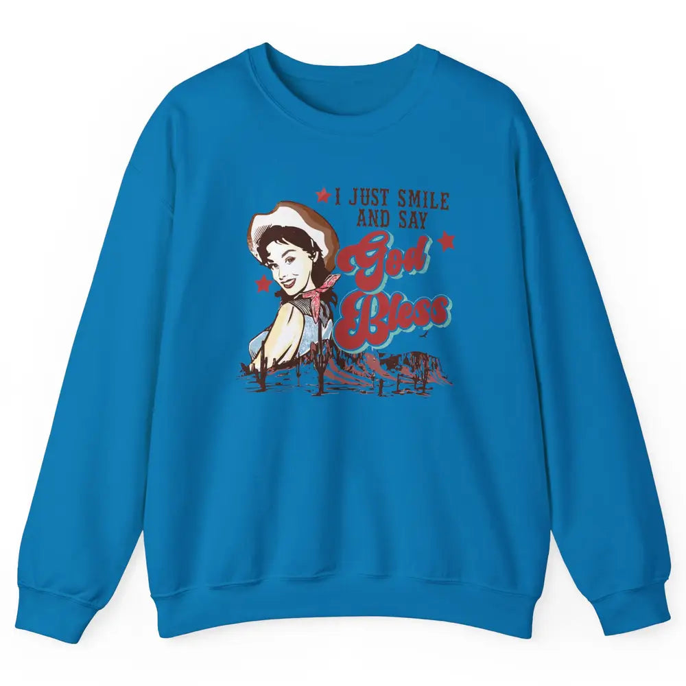 Retro Cowgirl Just Smile And Say God Bless Western Desert Unisex Crewneck Sweatshirt