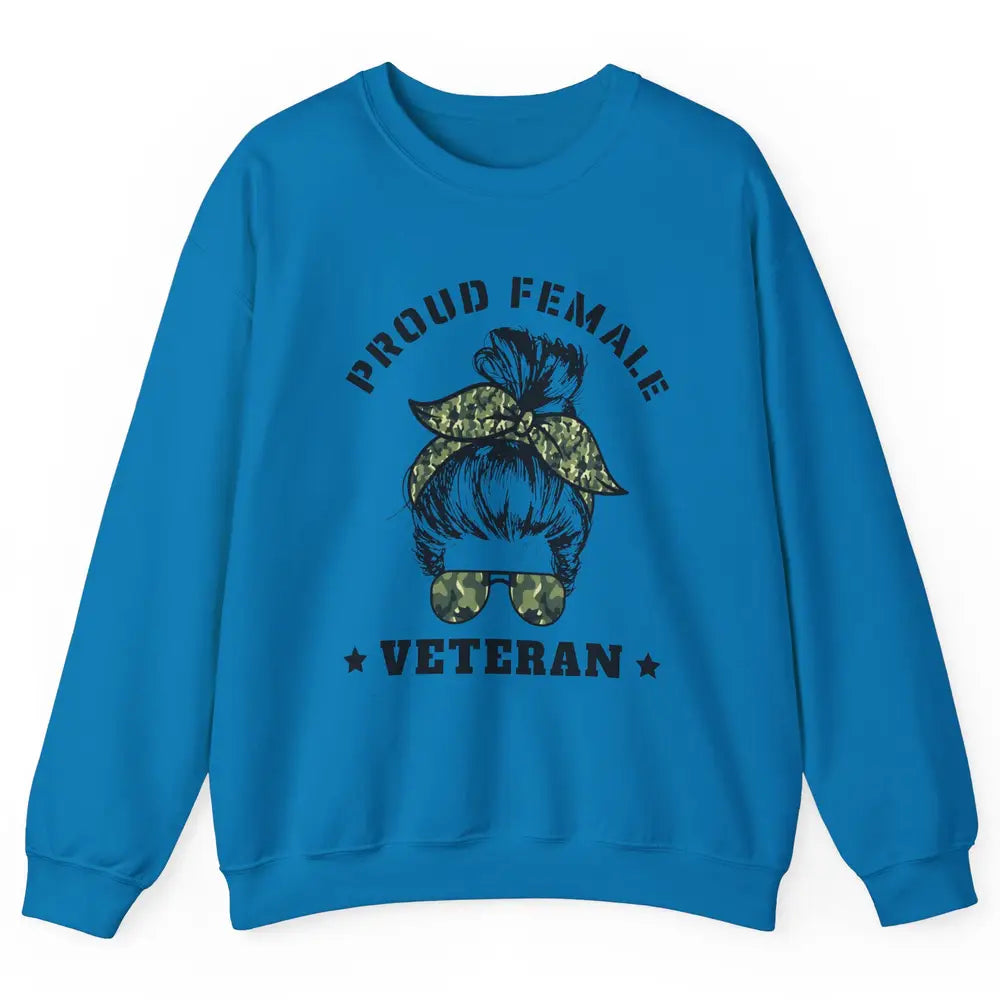 Proud Female Messy Camo Bun Army Mom Military Veterans Day Unisex Crewneck Sweatshirt