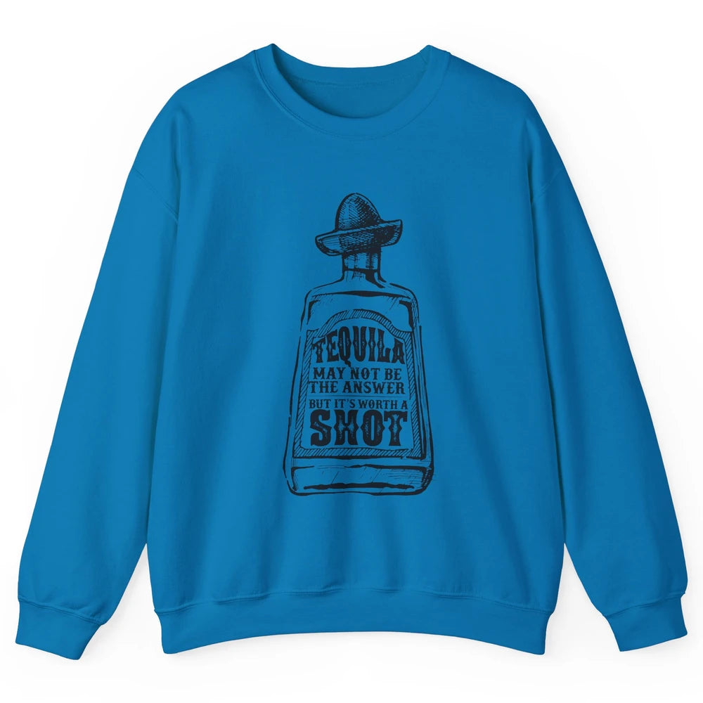 Retro Cowboy Hat Tequila May Not Be Answer Western Country Unisex Crewneck Sweatshirt
