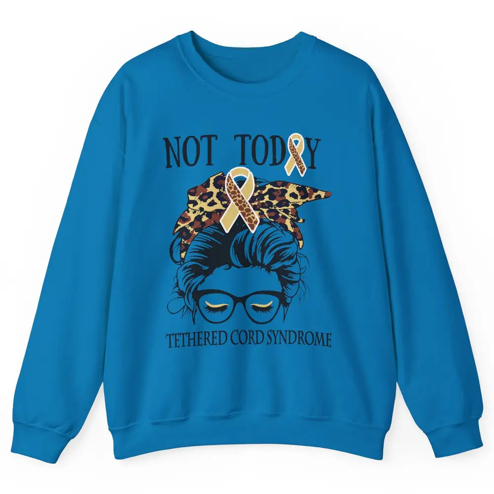 Not Today Tethered Cord Syndrome Ribbon Leopard Messy Bun Unisex Crewneck Sweatshirt