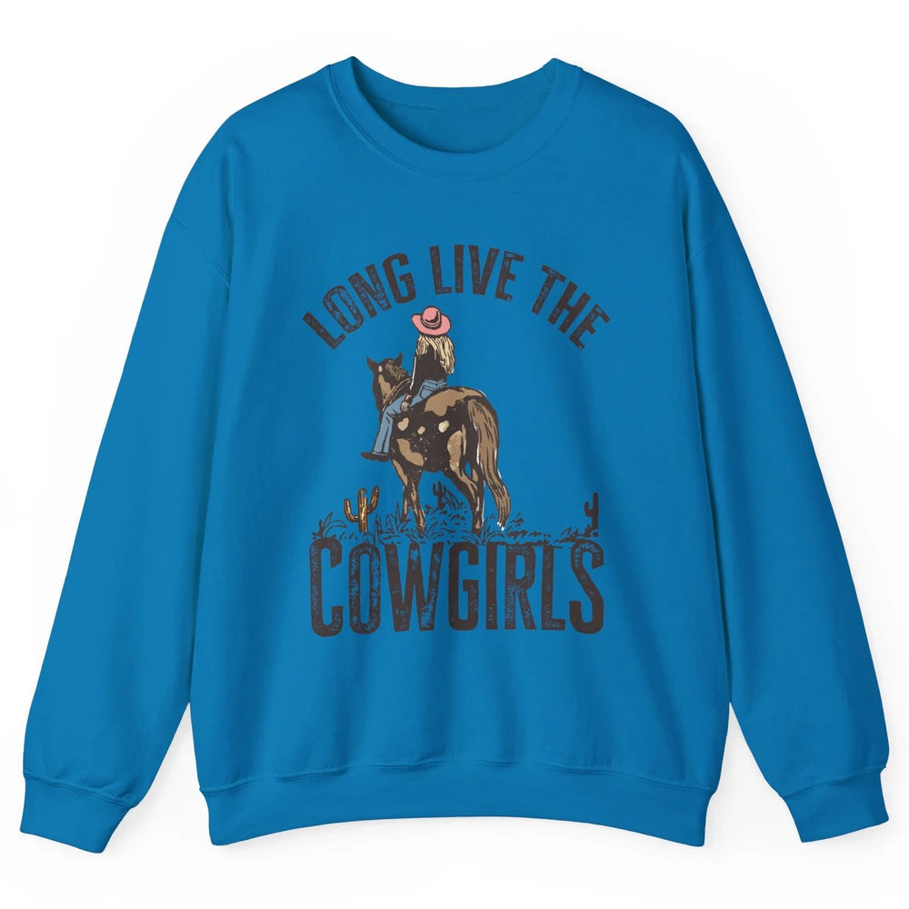 Retro Long Live The Cowgirls Horseback Rider Western Country Unisex Crewneck Sweatshirt