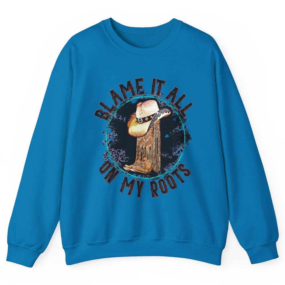 Retro Leopard Cowboy Boots Blame It On My Roots Western Girl Unisex Crewneck Sweatshirt