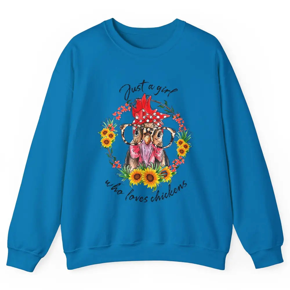 Retro Just Girl Loves Chickens Flower Chicken Farm Animal Unisex Crewneck Sweatshirt