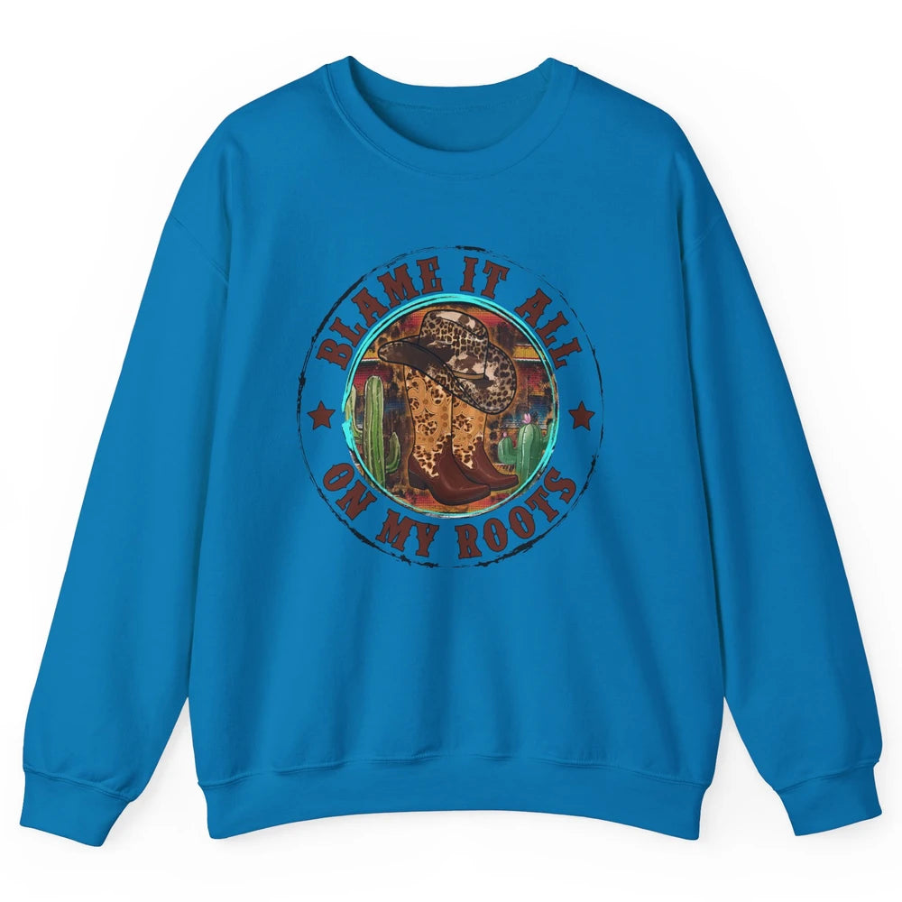 Retro Leopard Cowboy Boots Blame It On My Roots Western Girl Unisex Crewneck Sweatshirt