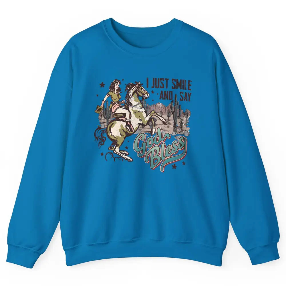 Retro Cowgirl Horsing I Just Smile And Say God Bless Western Unisex Crewneck Sweatshirt