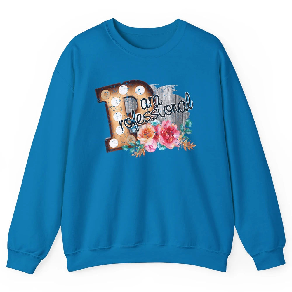 Retro Paraprofessional Teacher Para Life Appreciation Gift Unisex Crewneck Sweatshirt