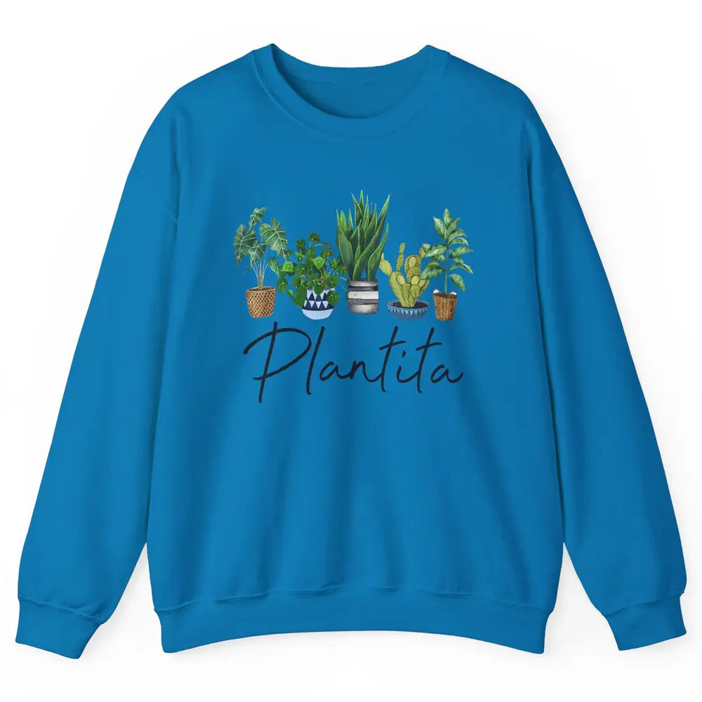Plantita Plant Lovers Gardening Planting Plant Lady Gift Unisex Crewneck Sweatshirt