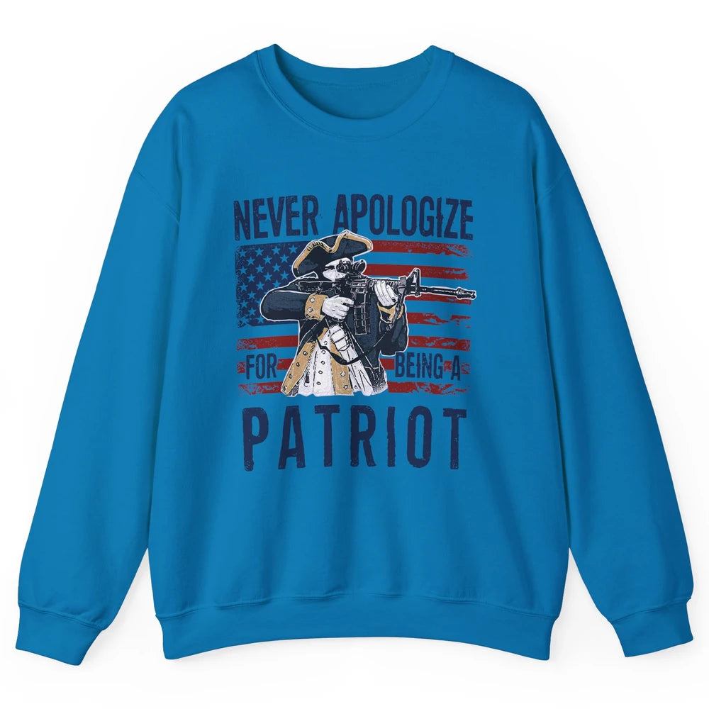 Never Apologize For Being A Patriot US Flag American Pride Unisex Crewneck Sweatshirt