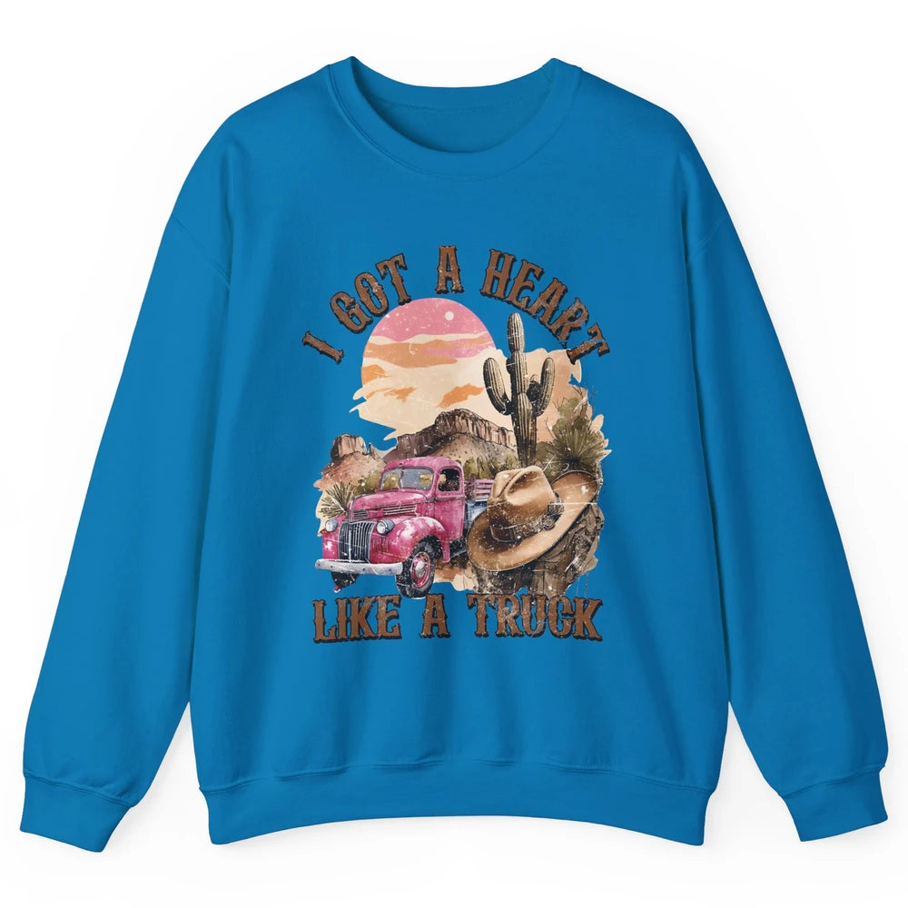 Retro Desert I Got A Heart Like A Truck Western Country Girl Unisex Crewneck Sweatshirt