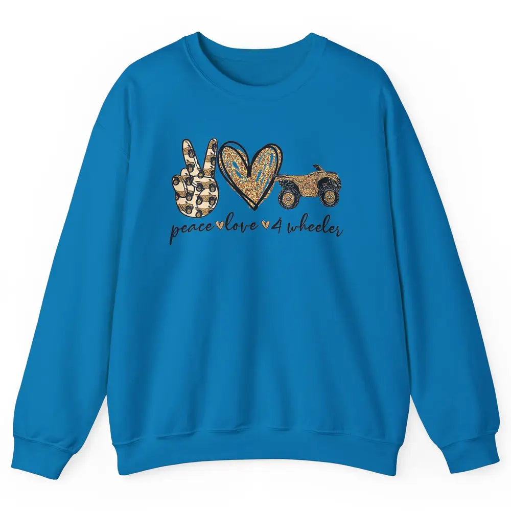 Peace Love 4 Wheeler Bikes ATV SXS Life Rider Offroad Heart Unisex Crewneck Sweatshirt