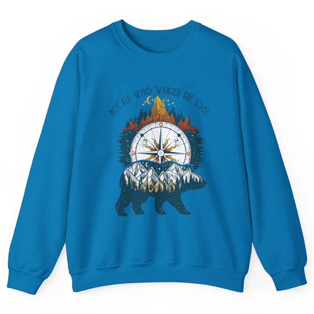 Not All Who Wander Are Lost Compass Mountain Camping Hiking Unisex Crewneck Sweatshirt