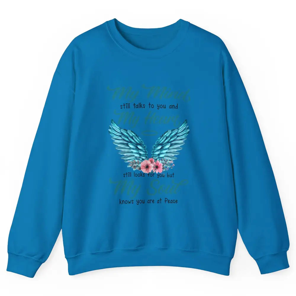 Mom Dad In Heaven My Minds Still Talks To You Memorial Gift Unisex Crewneck Sweatshirt