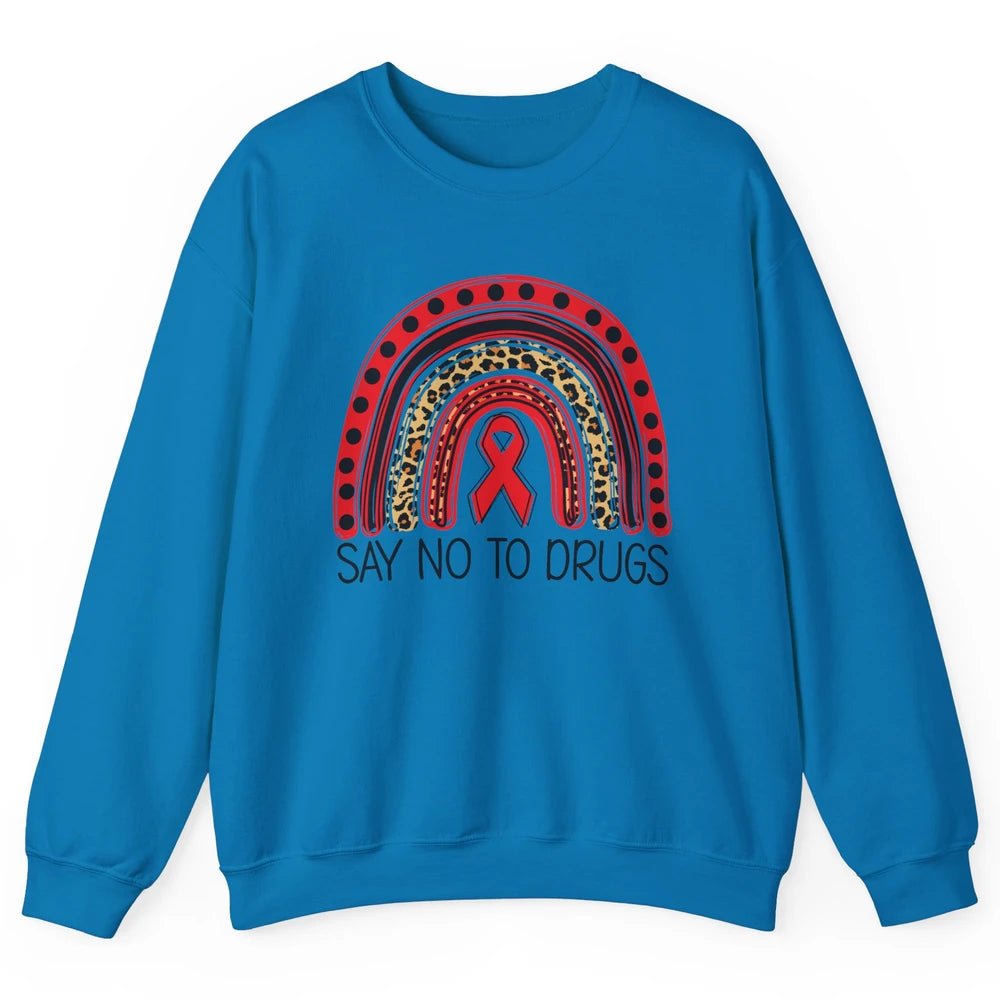 Red Ribbon Week Awareness Leopard Rainbow Say No To Drugs Unisex Crewneck Sweatshirt