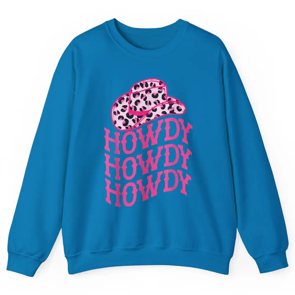 Retro Pink Leopard Cowboy Hat Howdy Western Texas Cowgirl Unisex Crewneck Sweatshirt