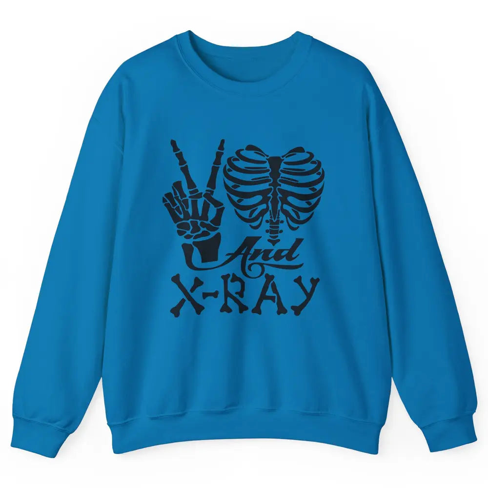 Peace Love X-Ray Radiology Tech Radiologist X-Ray Tech Life Unisex Crewneck Sweatshirt