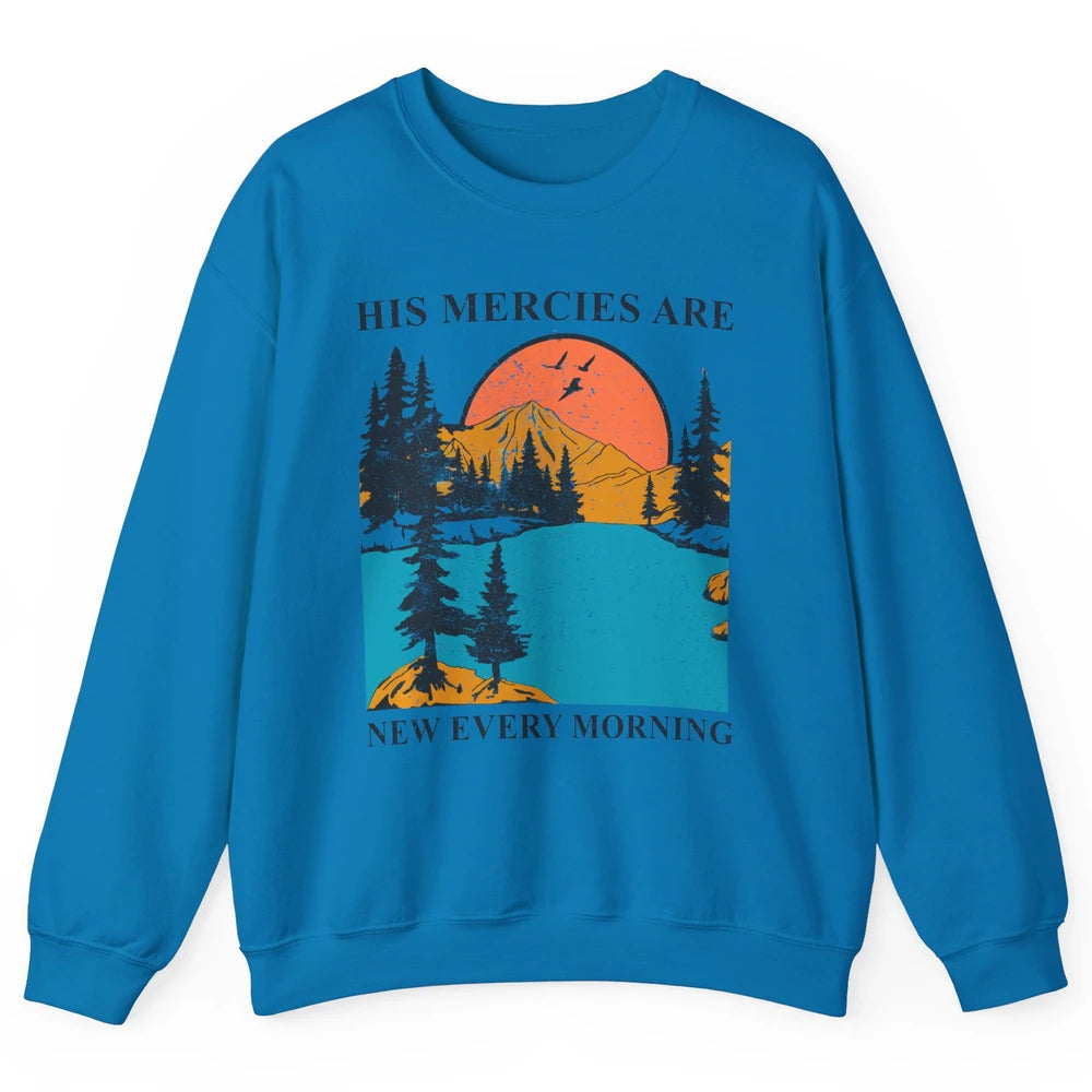 Retro Mountain His Mercies Are New Every Morning Christian Unisex Crewneck Sweatshirt