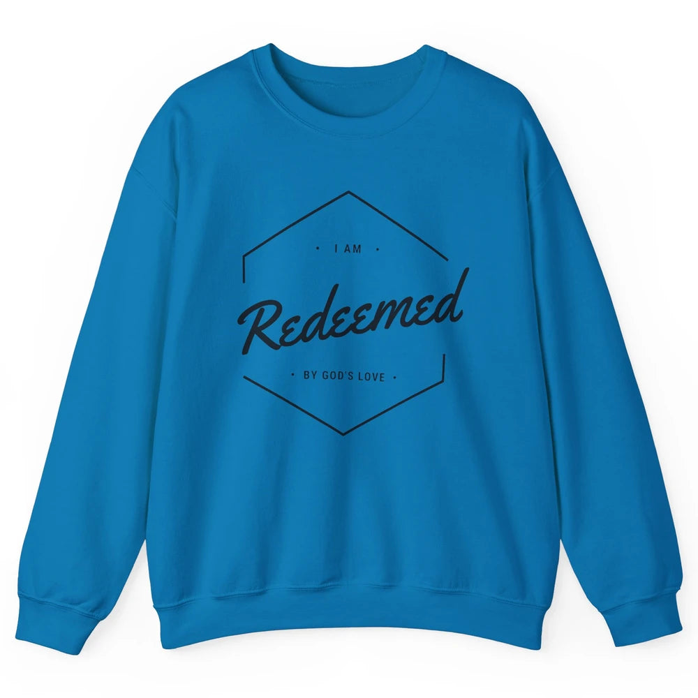 Redeemed By God's Love Butterfly Christian Religious Gift Unisex Crewneck Sweatshirt