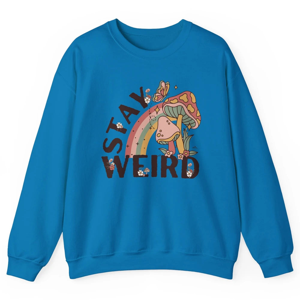 Retro Mushroom Stay Weird Mushy Butterfly Hippie Botanical Unisex Crewneck Sweatshirt