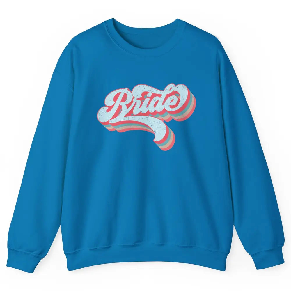Retro 70s Future Bride Engaged Bachelorette Bridal Party Unisex Crewneck Sweatshirt