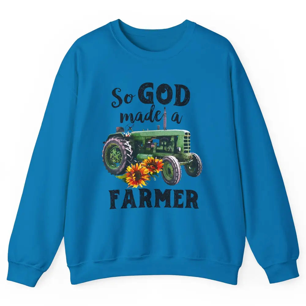 Vintage Retro Tractor God Made A Farmer Proud Farmer Farming Unisex Crewneck Sweatshirt