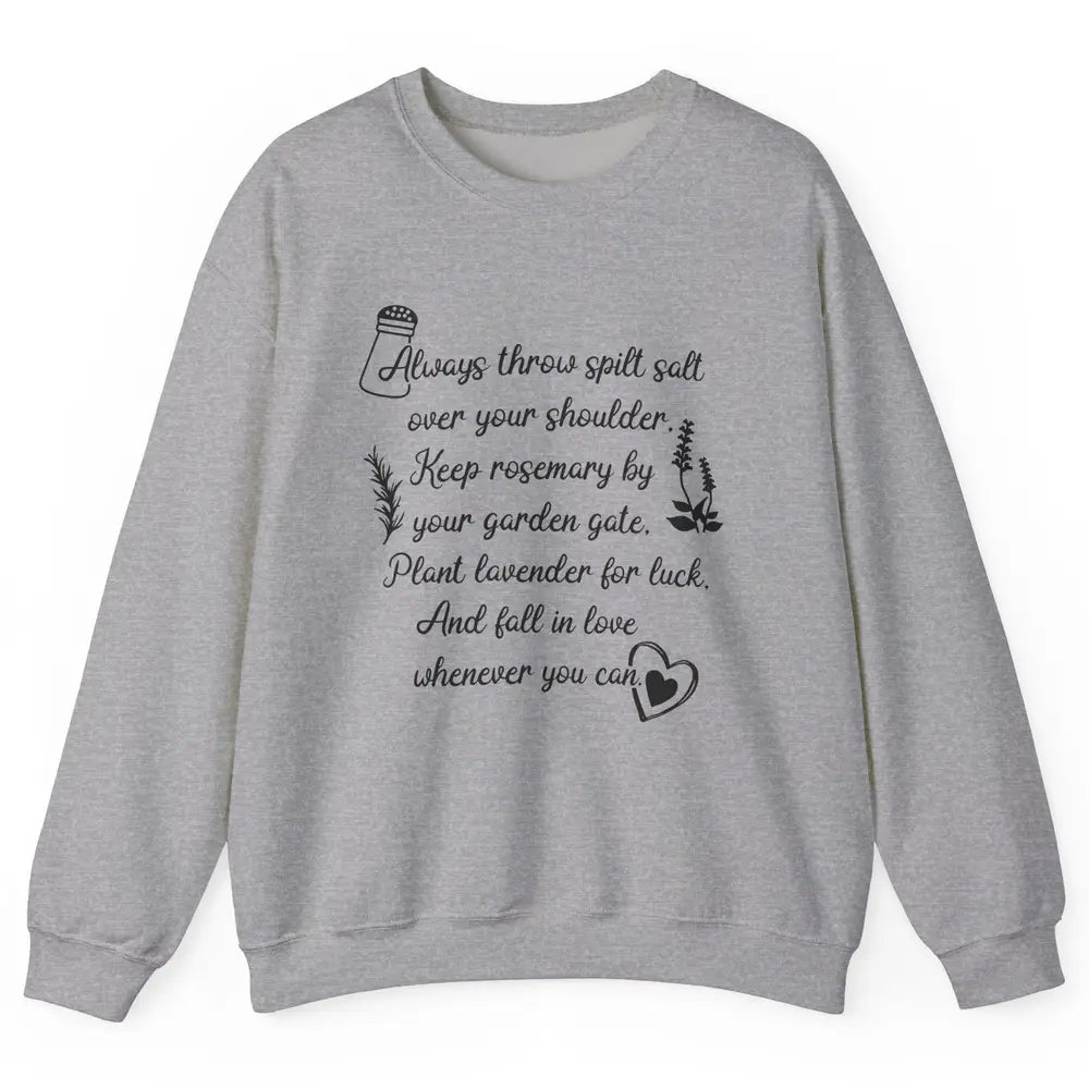 Practical Magic Witch Salt Rosemary Lavender Love Gardening Unisex Crewneck Sweatshirt