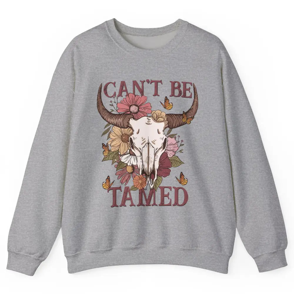 Retro Floral Boho Bull Skull Can't Be Tamed Western Country Unisex Crewneck Sweatshirt