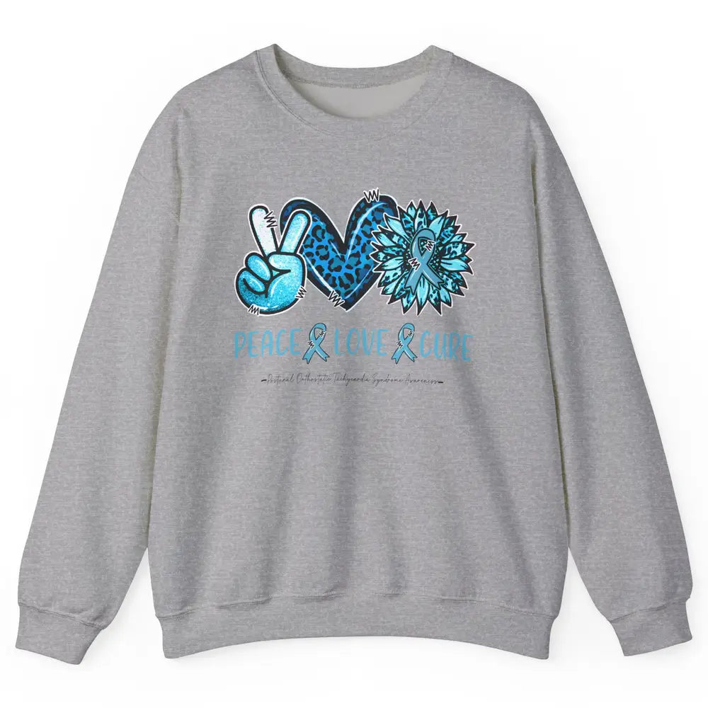 POTS Postural Orthostatic Tachycardia Peace Love Cure Unisex Crewneck Sweatshirt