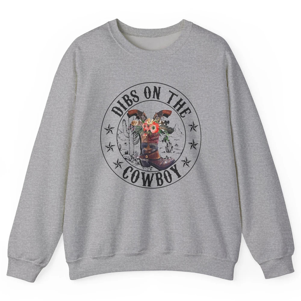 Retro Cowboy Boots Dibs On The Cowboy Western Country Girl Unisex Crewneck Sweatshirt