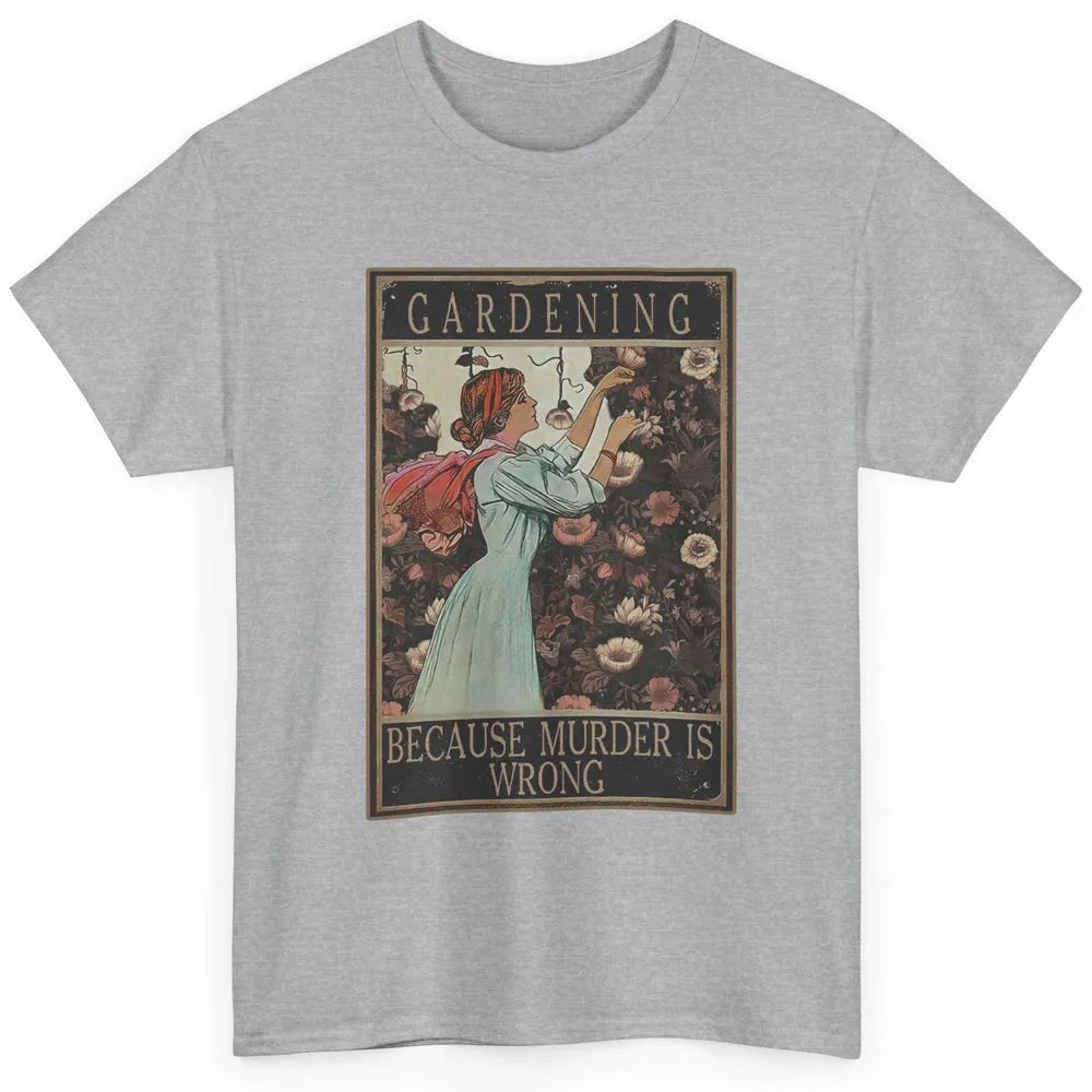 Retro Plant Mom Gardening Because Murder Is Wrong Gardener Classic Unisex T-Shirt