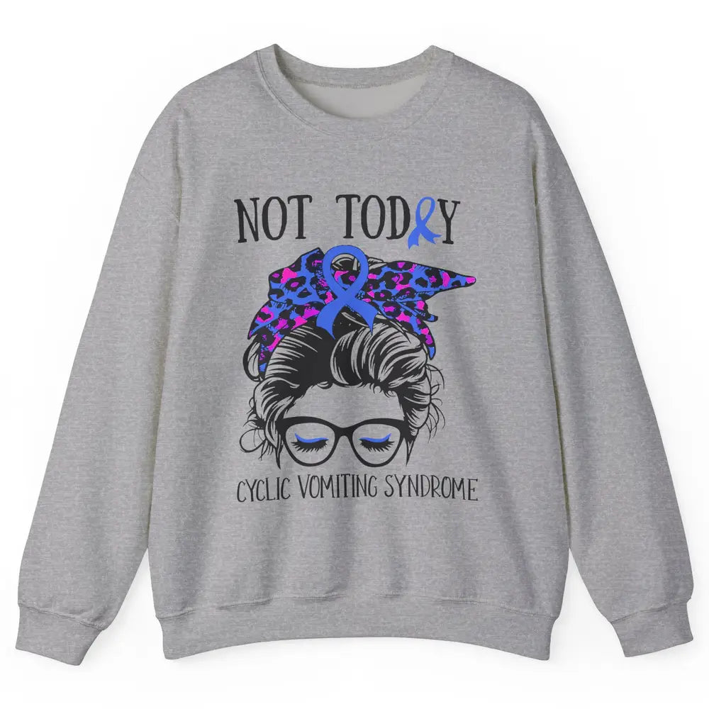 Not Today Cyclic Vomiting Syndrome Leopard Messy Bun Glasses Unisex Crewneck Sweatshirt