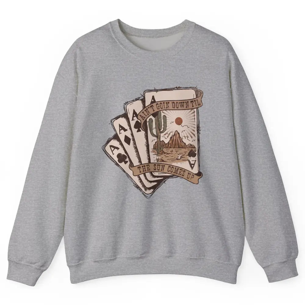 Retro Desert Sunset Cards Ain't Going Down Western Country Unisex Crewneck Sweatshirt