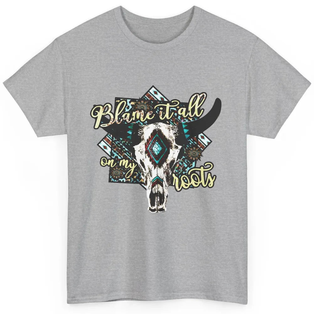 Retro Boot Blame It All On My Root Cow Skull Western Cowboy Classic Unisex T-Shirt