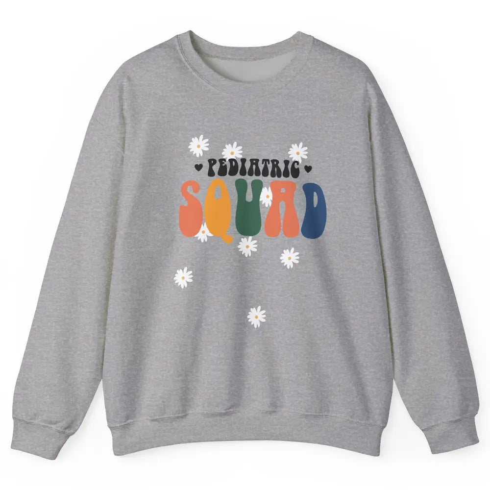 Pediatric Squad Peds Nurse Pediatric Physical Nursing School Unisex Crewneck Sweatshirt