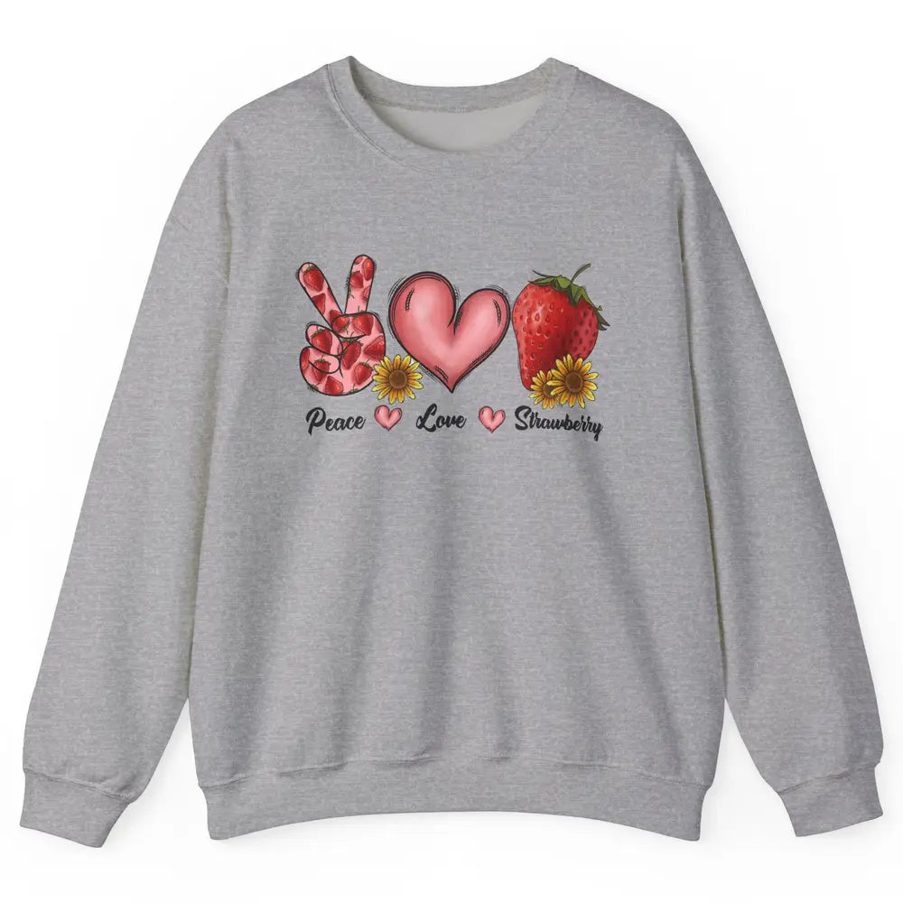 Peace Love Strawberry Strawberries Lover Strawberry Festival Unisex Crewneck Sweatshirt