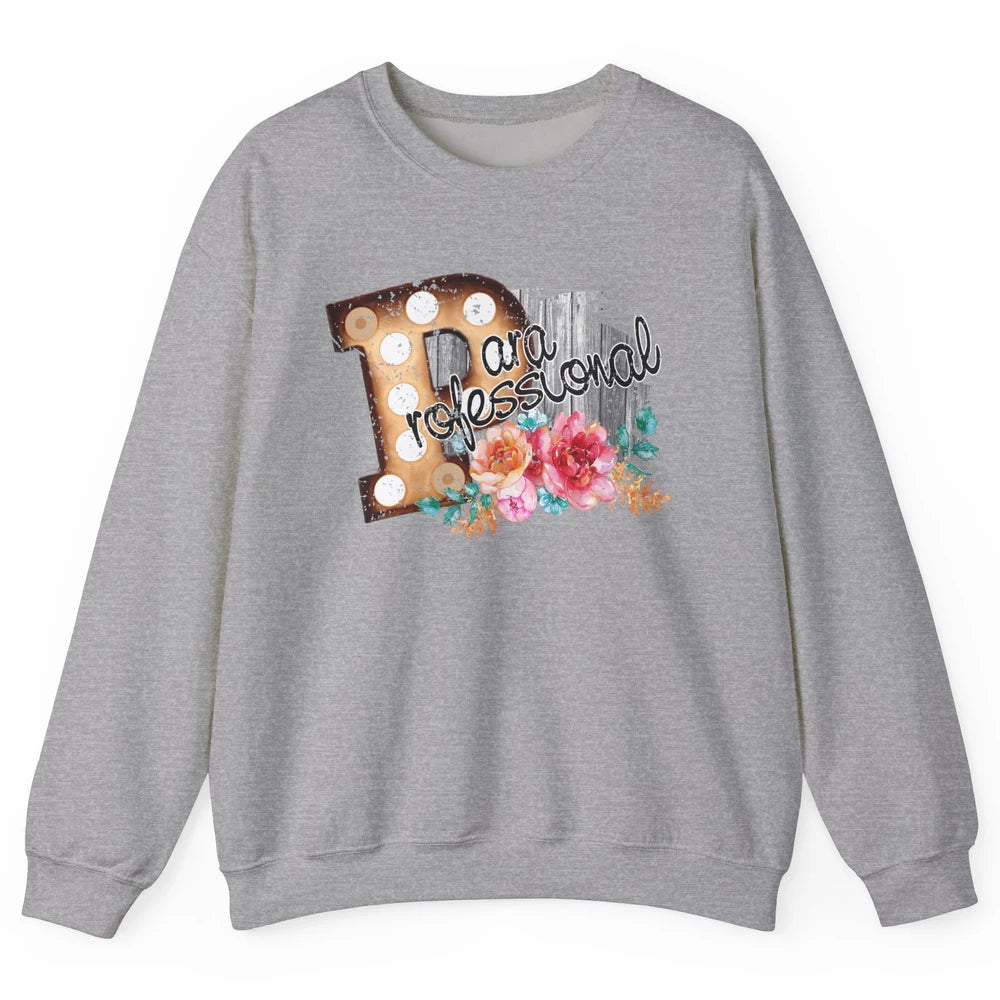 Retro Paraprofessional Teacher Para Life Appreciation Gift Unisex Crewneck Sweatshirt