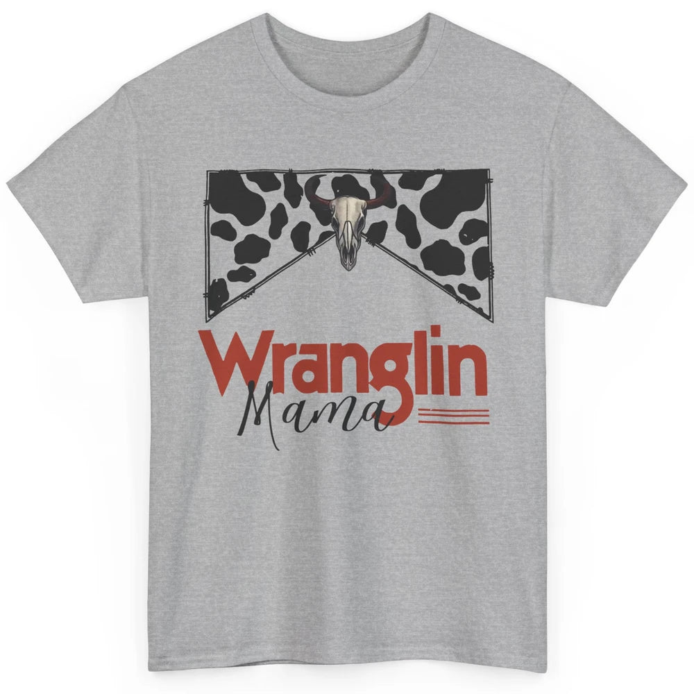 Retro Cowhide Bull Skull Wrangling Mama Western Country Girl Classic Unisex T-Shirt
