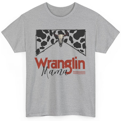 Retro Cowhide Bull Skull Wrangling Mama Western Country Girl Classic Unisex T-Shirt