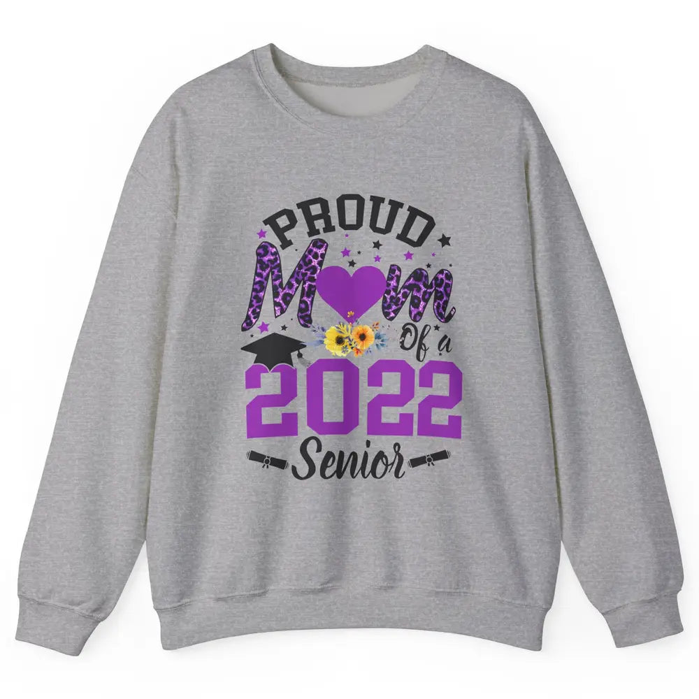 Proud Mom of a 2022 Senior Leopard Cool Graduates Mom Unisex Crewneck Sweatshirt