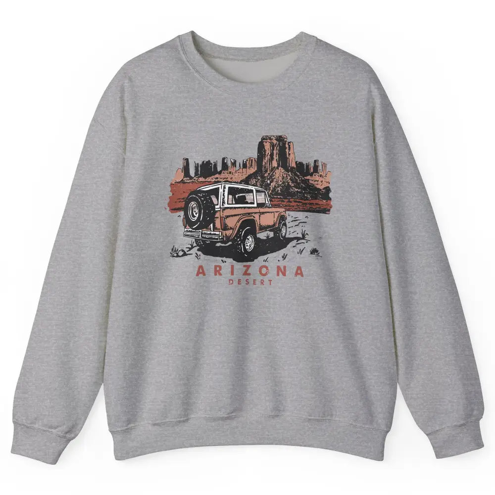 Retro Arizona Desert Truck Country Adventure Nature Lovers Unisex Crewneck Sweatshirt