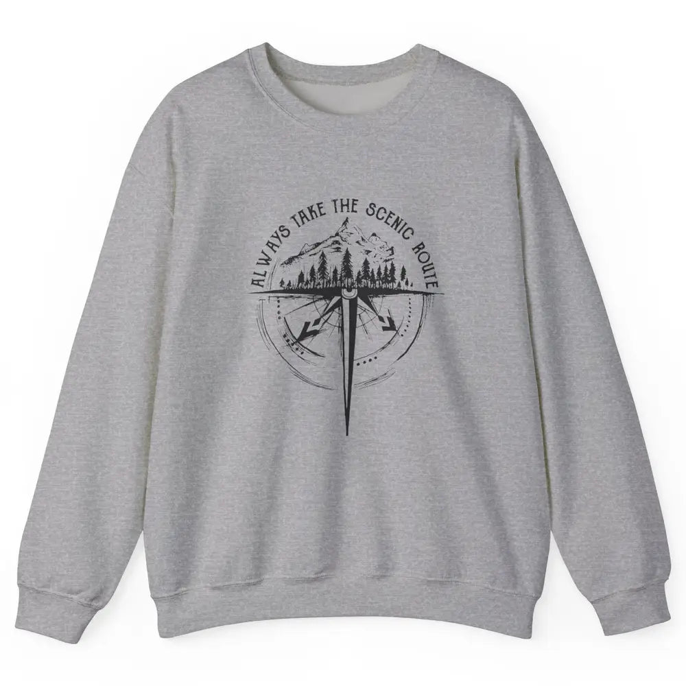 Outdoor Hiking Always Take Scenic Route Hiker Vintage Camp Unisex Crewneck Sweatshirt