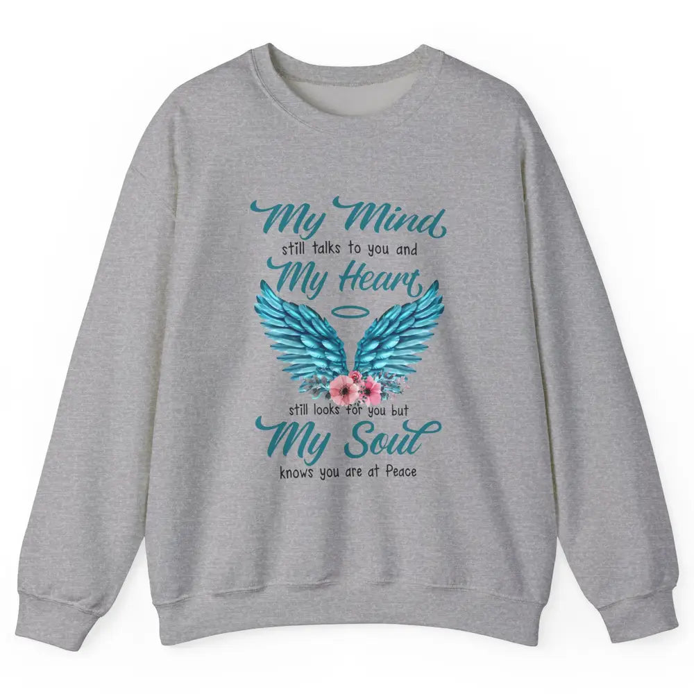 Mom Dad In Heaven My Minds Still Talks To You Memorial Gift Unisex Crewneck Sweatshirt
