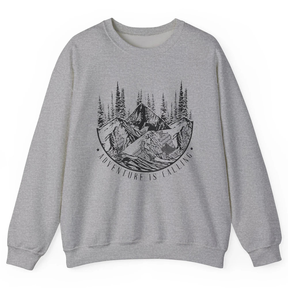 Adventure Is Calling Mountain Outdoor Wilderness Hiking Unisex Crewneck Sweatshirt