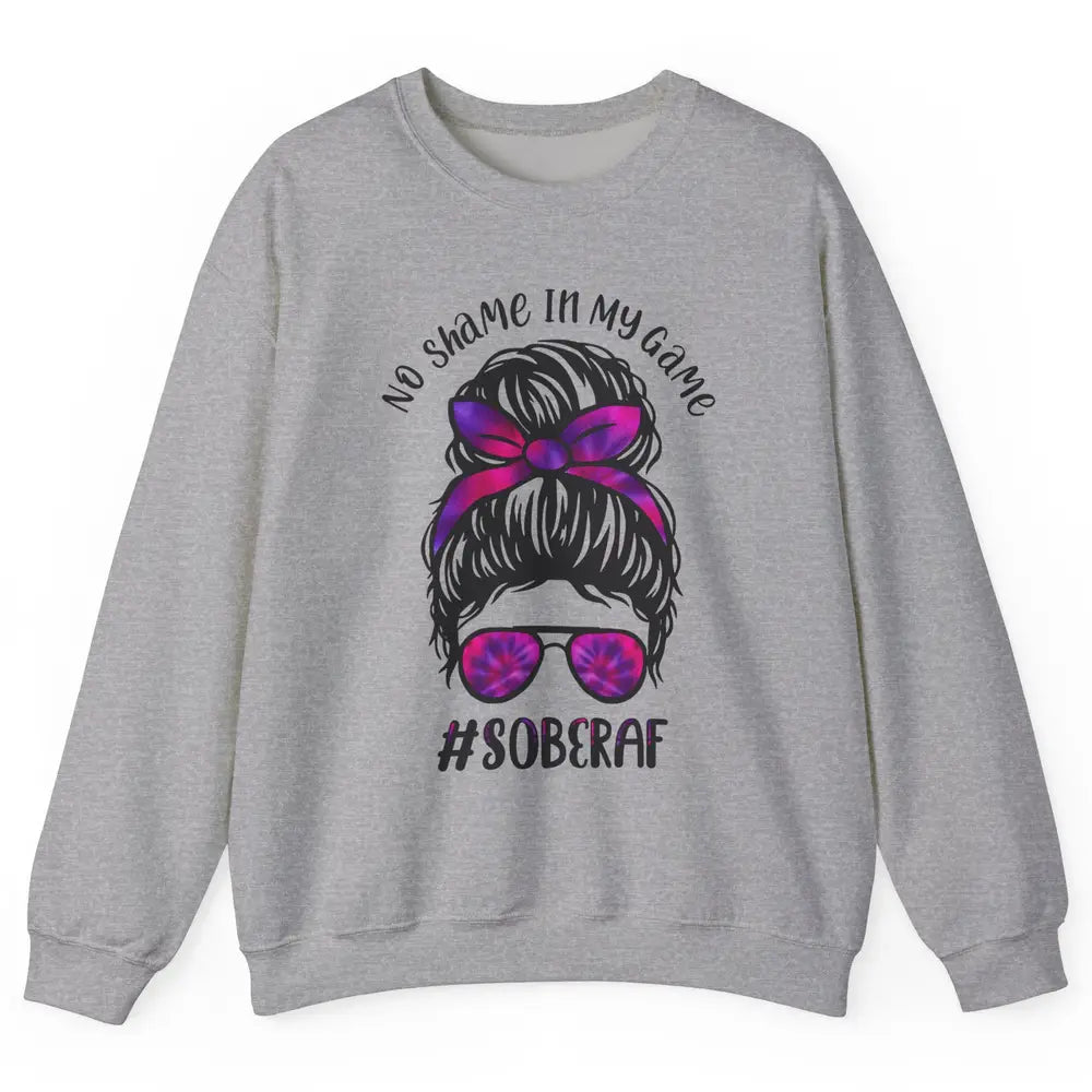 No Shame In My Game Sober AF Colorful Messy Hair Bun Support Unisex Crewneck Sweatshirt
