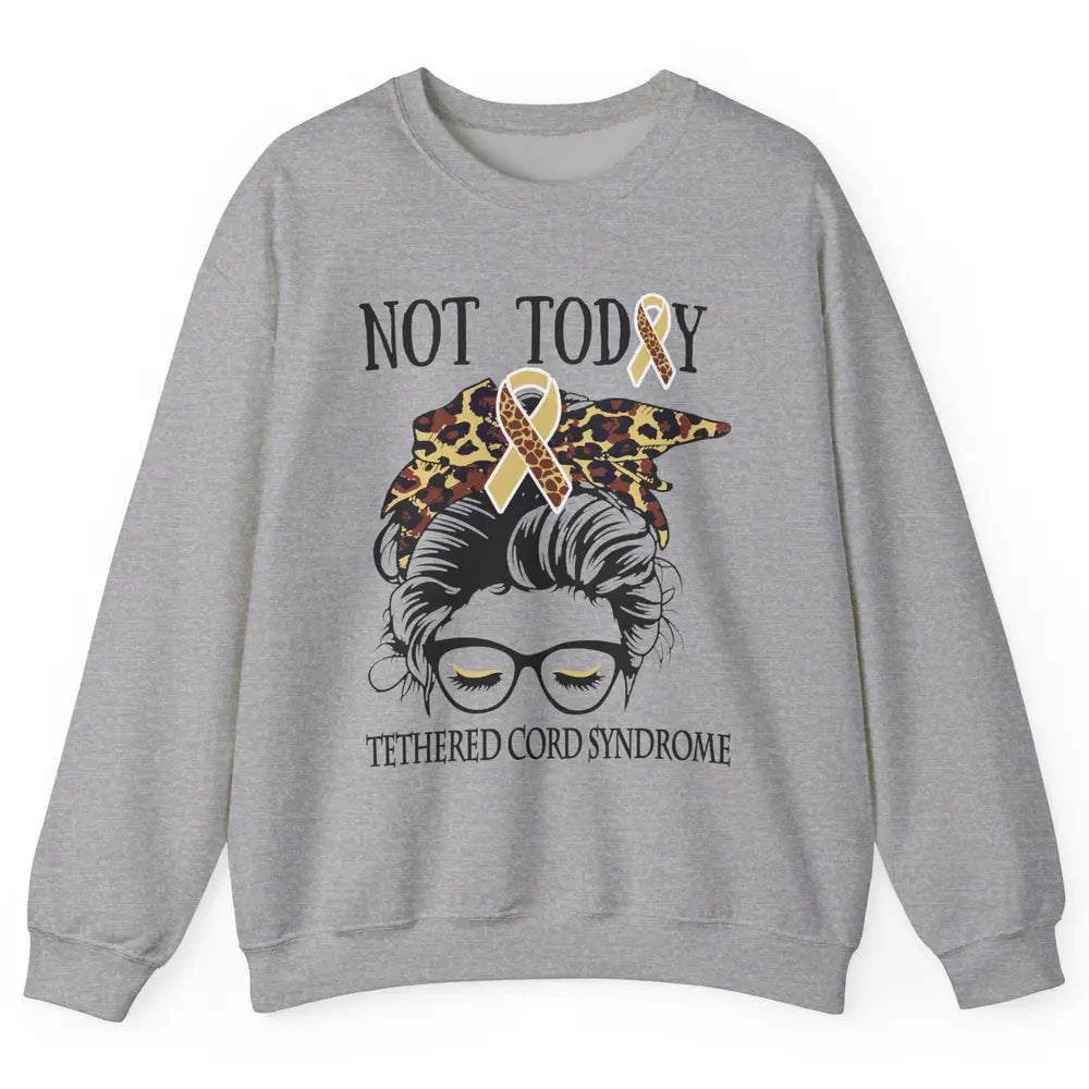 Not Today Tethered Cord Syndrome Ribbon Leopard Messy Bun Unisex Crewneck Sweatshirt