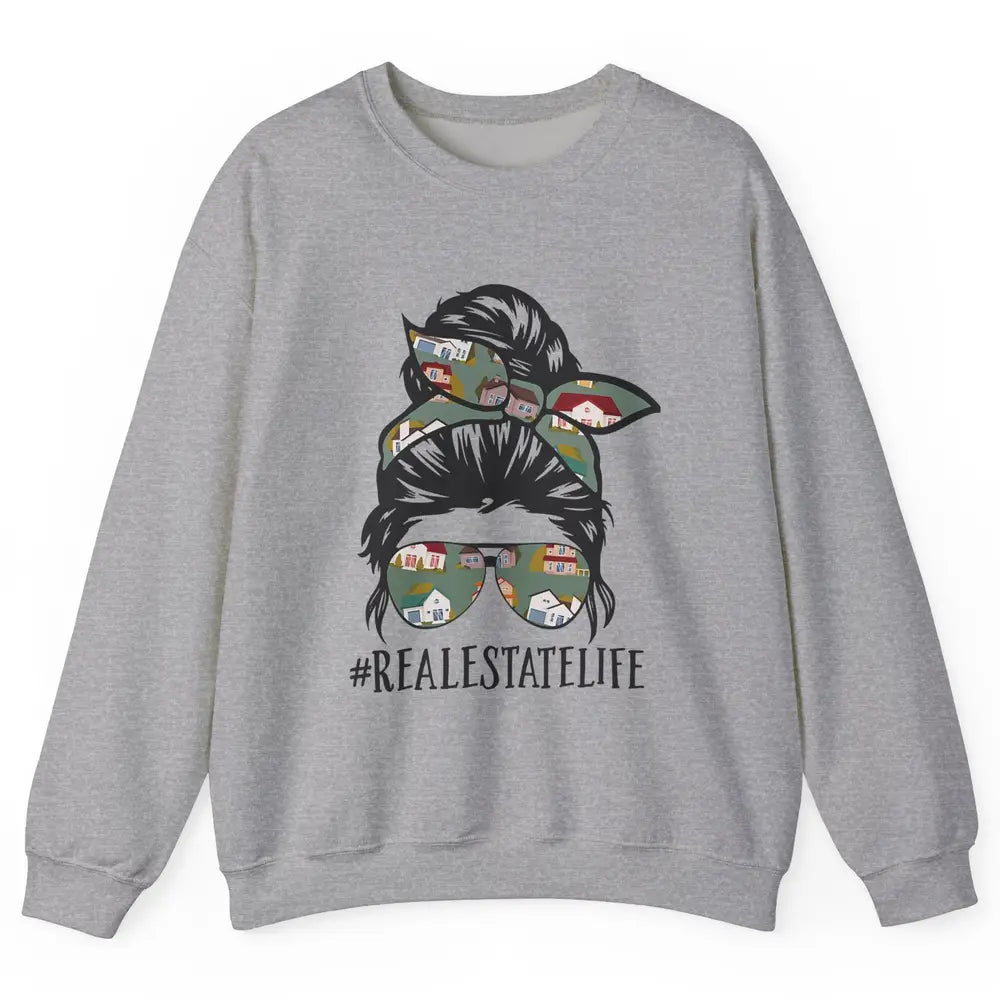 Real Estate Wife Life Messy Bun Mom Realtor Women Close Deal Unisex Crewneck Sweatshirt