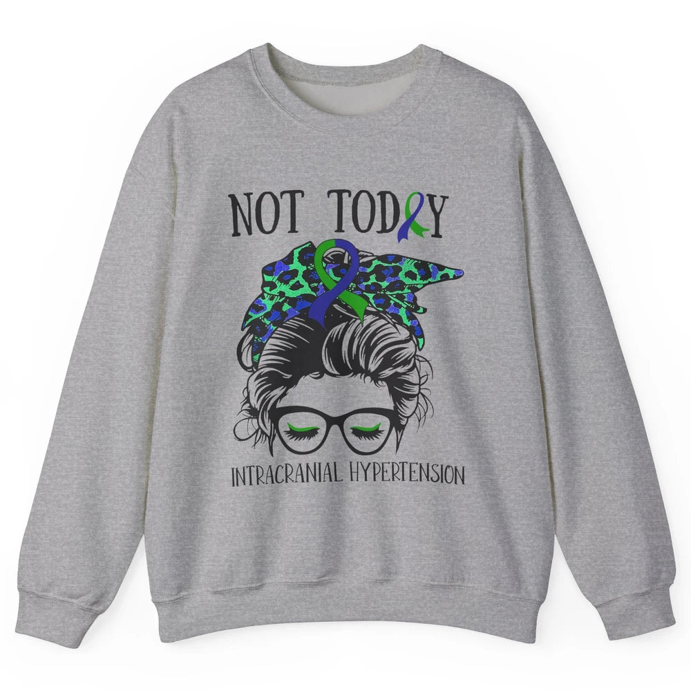 Not Today Intracranial Hypertension Leopard Messy Bun Mom Unisex Crewneck Sweatshirt