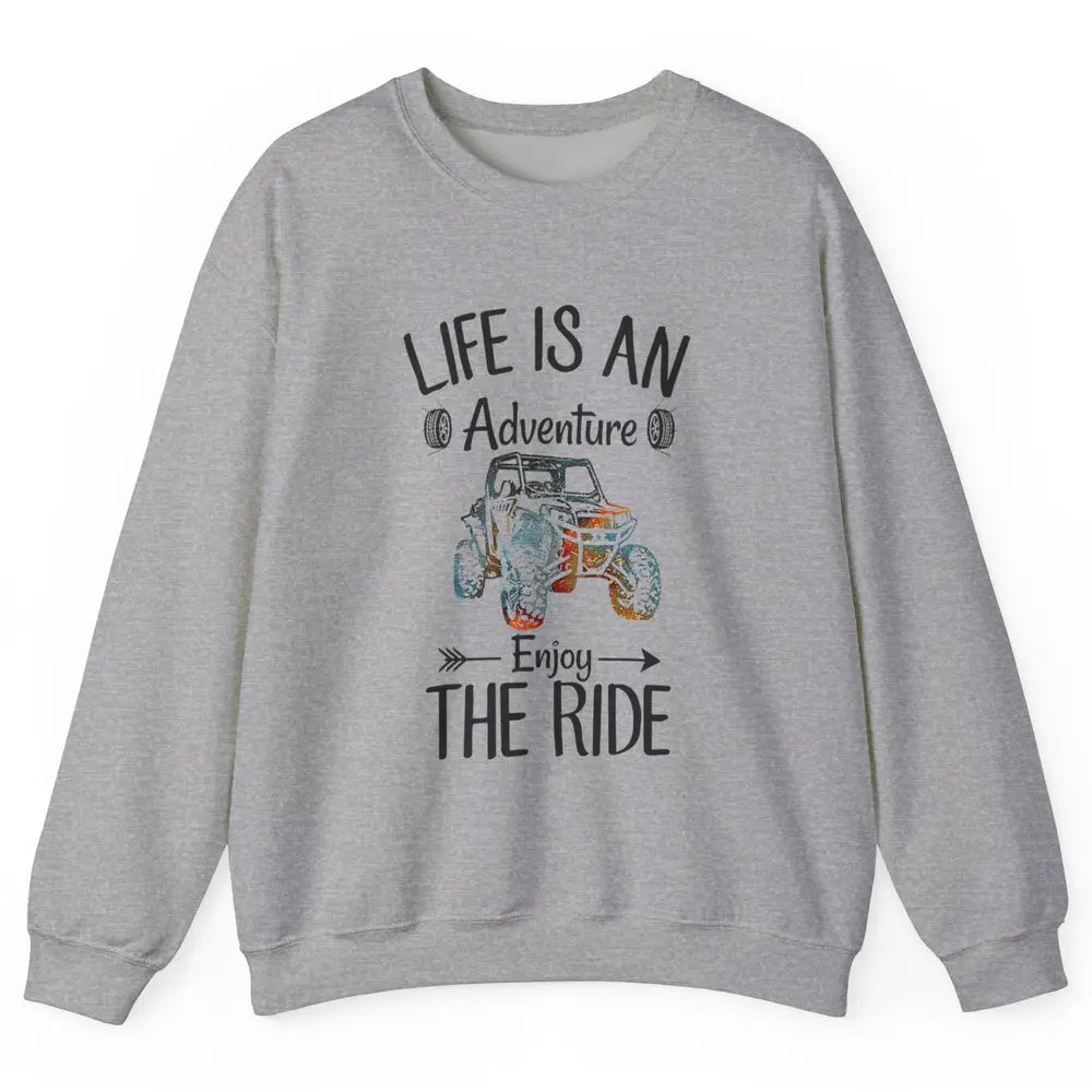 Retro Life Adventure Enjoy Ride UTV Offroad Riding SXS Mud Unisex Crewneck Sweatshirt