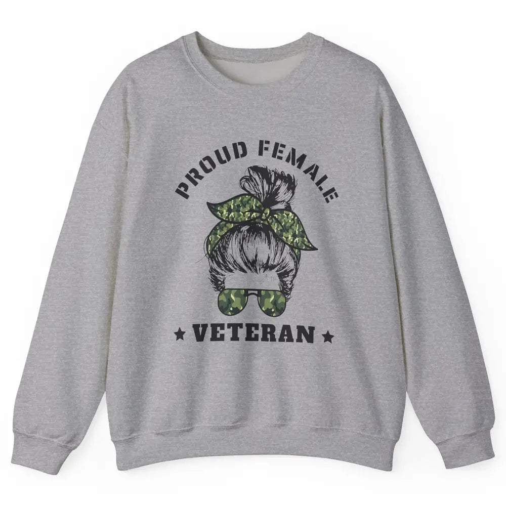 Proud Female Messy Camo Bun Army Mom Military Veterans Day Unisex Crewneck Sweatshirt