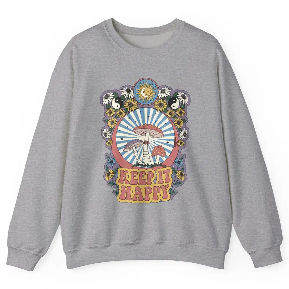 Retro Groovy Keep It Happy Mushroom Daisy Sun Positive Mind Unisex Crewneck Sweatshirt