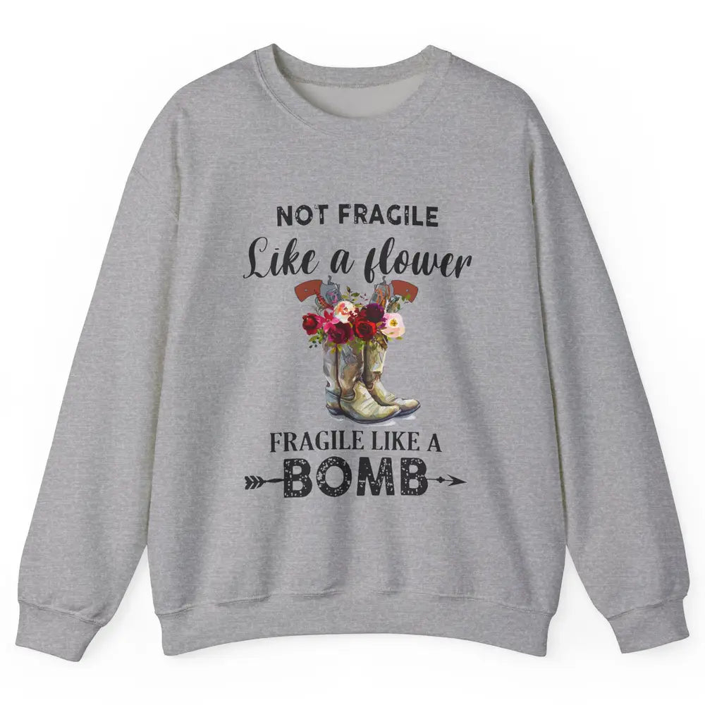 Retro Cowgirl Fragile Like A Bomb Cowgirl Boots Western Girl Unisex Crewneck Sweatshirt